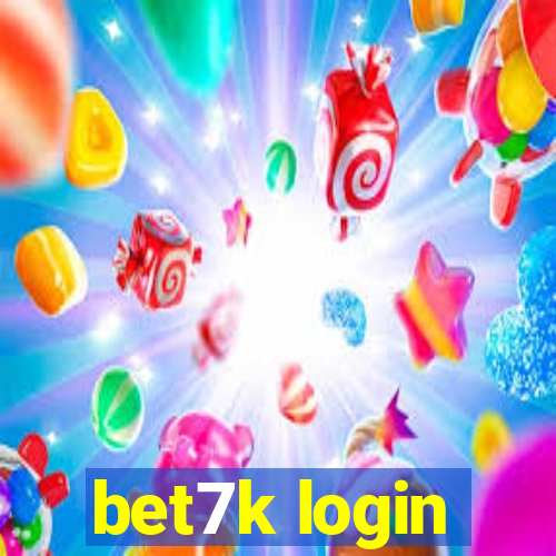 bet7k login